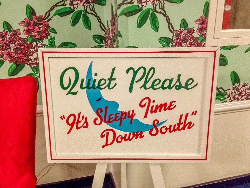 Sign saying "Quiet Please; It's Sleepy Time Down South"