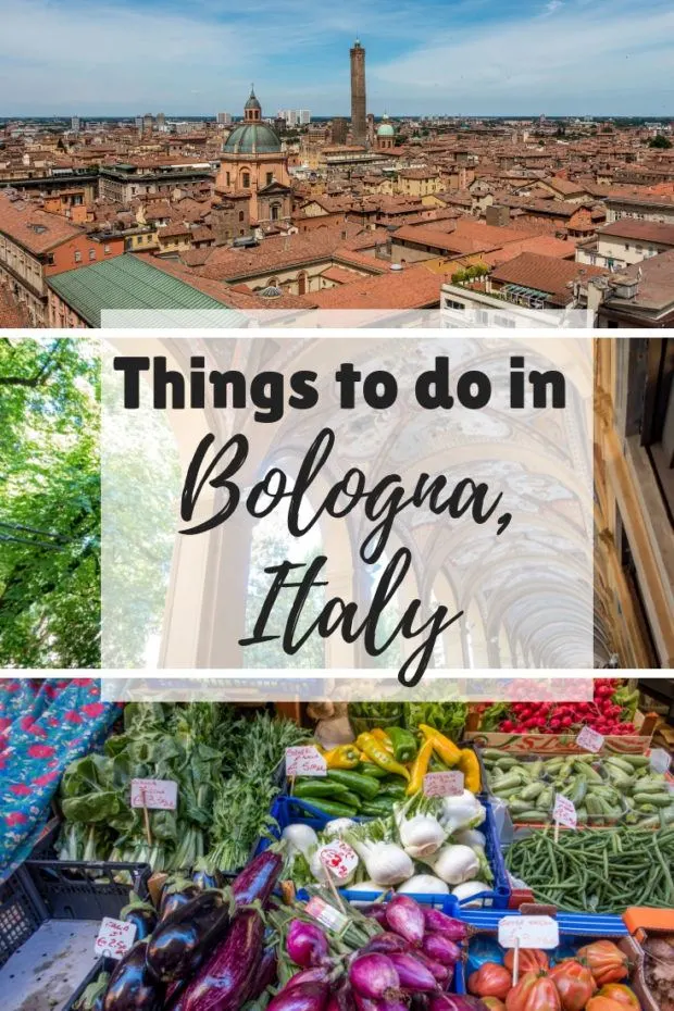 18 Best Things to Do in Bologna, Italy