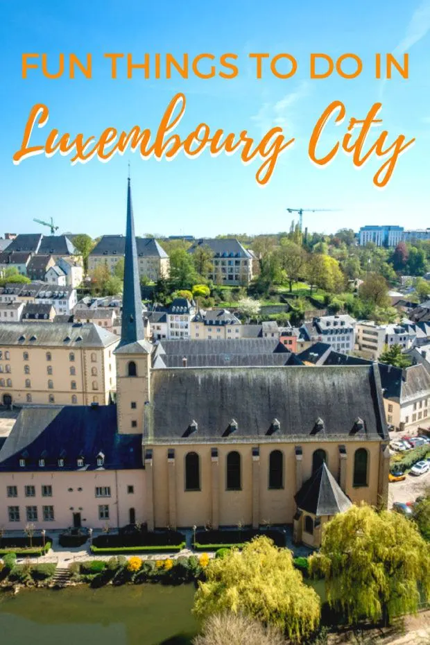 17 Fun Things to Do in Luxembourg City