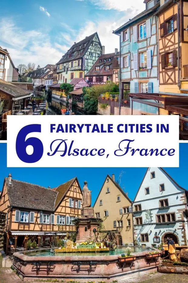 From Strasbourg to Colmar and lot of small villages on the wine road in between, here's a look at six lovely cities in Alsace, France