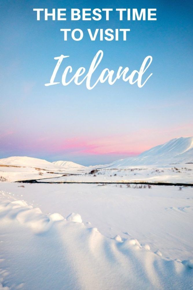 The Absolute Best Time to Visit Iceland